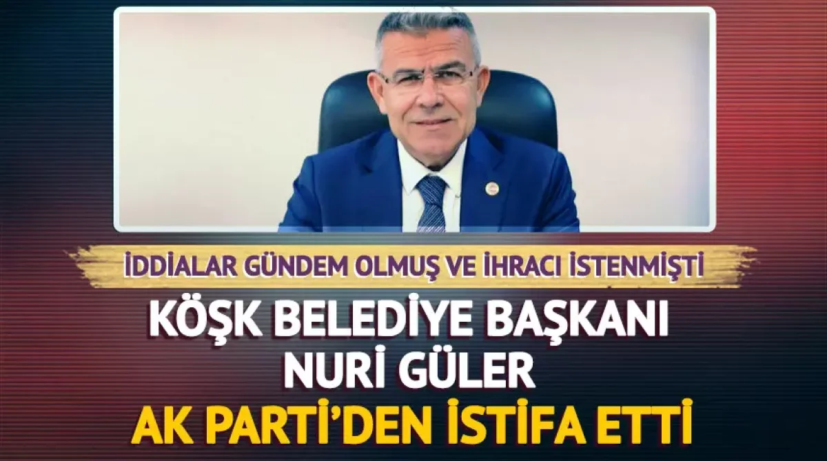 Köşk belediyesi’nde kriz: başkan nuri güler görevinden ayrıldı
