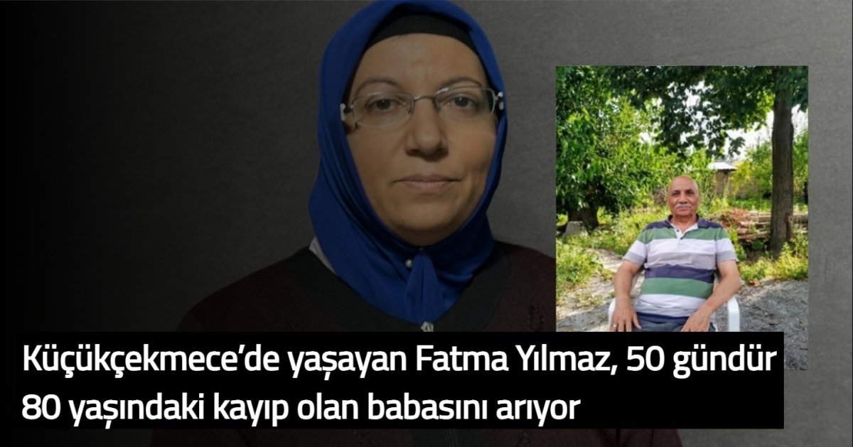 Kayıp Alarmı! 80 Yaşındaki Alzheimer Hastası İslam Temeş 50 Gündür Aranıyor