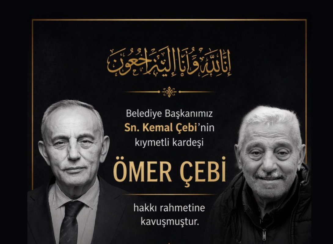 Küçükçekmece Belediye Başkanı Kemal Çebi’nin Kardeşi Ömer Çebi Hayatını Kaybetti