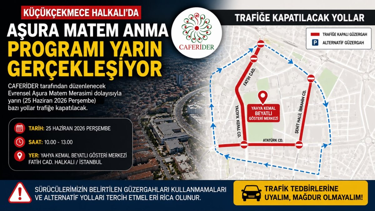 Küçükçekmece’de Aşura Programı Nedeniyle Bazı Yollar Trafiğe Kapatılacak