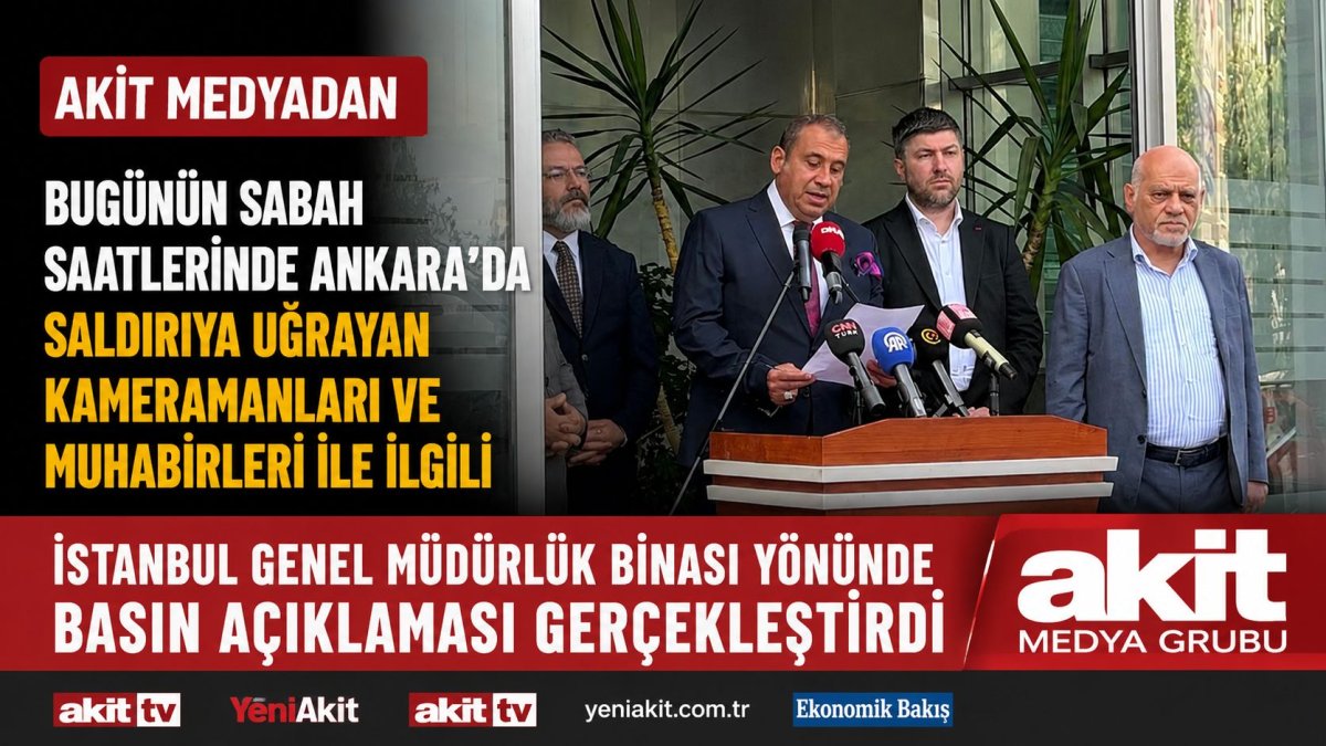 Akit Medya Grubu’ndan İstanbul’da Basın Açıklaması: “Saldırı Bizi Yolumuzdan Döndüremez”