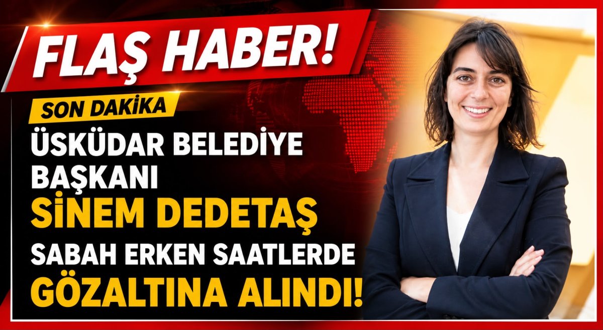 SON DAKİKA | Üsküdar Belediyesi'ne Sabah Erken Saatlerde Operasyon: Belediye Başkanı Sinem Dedetaş Dahil 6 Kişi Gözaltında