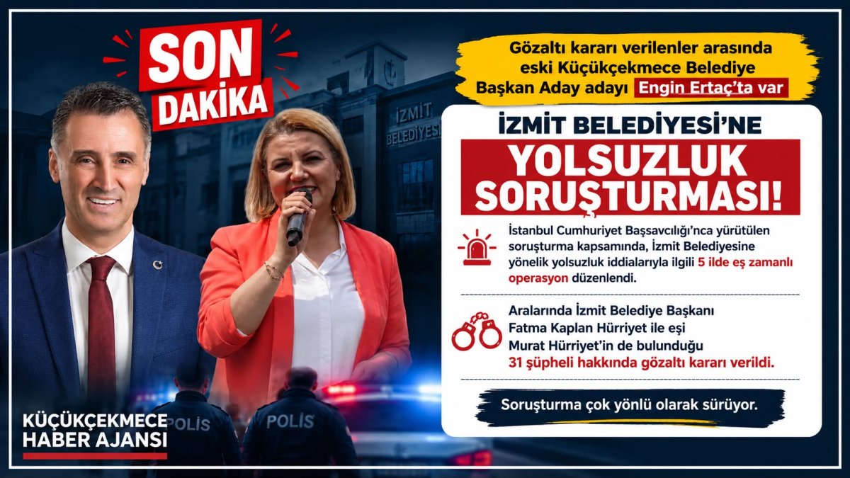 İZMİT BELEDİYESİ'NDE YOLSUZLUK SORUŞTURMASI: BAŞKAN FATMA KAPLAN HÜRRİYET GÖZALTINDA