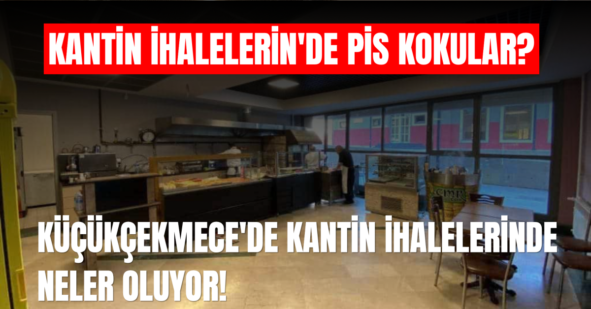 Küçükçekmece’de Kantin İhalesi İddiaları Gündemde