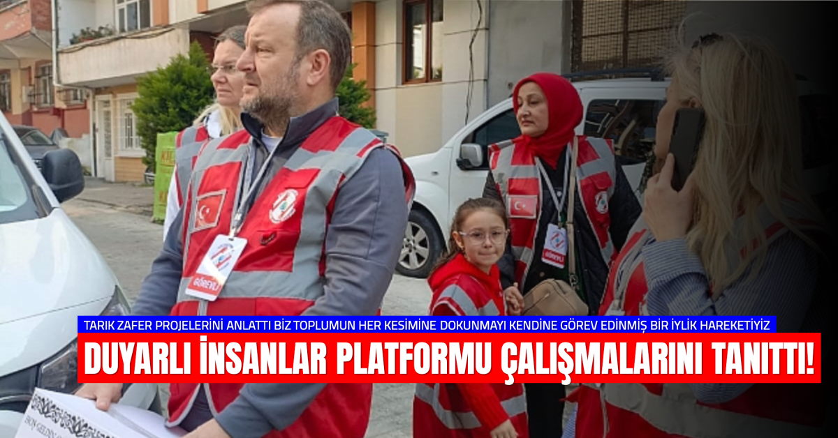 Duyarlı İnsanlar Platformu’ndan Basınla Buluşma: “İyiliği Her Yere Ulaştıracağız”