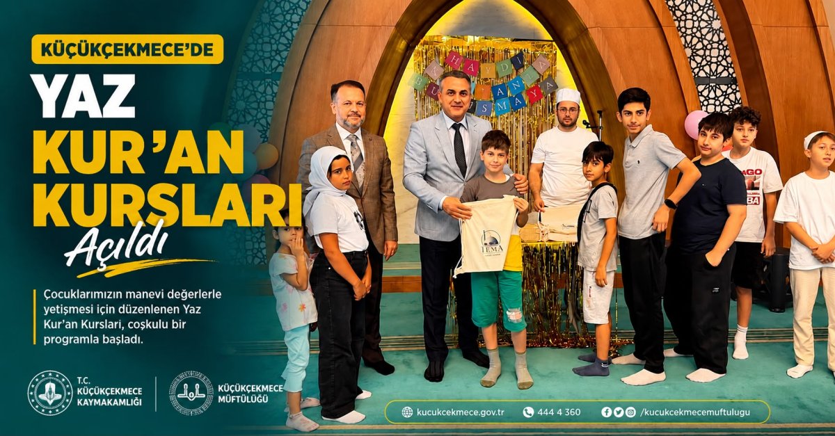 Küçükçekmece'de Yaz Kur'an Kursları Coşkuyla Başladı