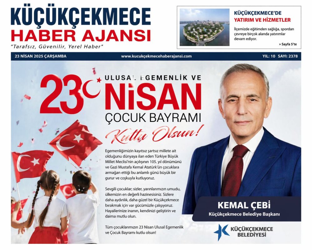 Küçükçekmece Belediye Başkanı Kemal Çebi’den 23 Nisan’a Anlamlı Mesaj