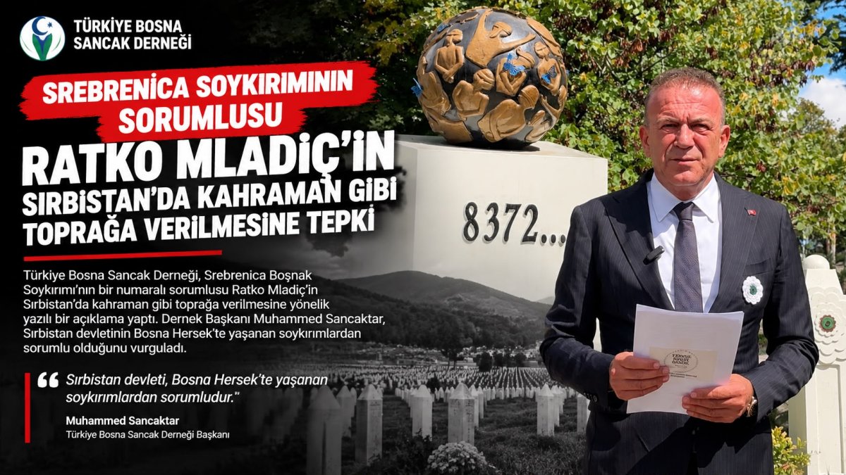 TÜRKİYE BOSNA SANCAK DERNEĞİ’NDEN MLADİÇ TEPKİSİ: “SOYKIRIMI UNUTMAYIN”